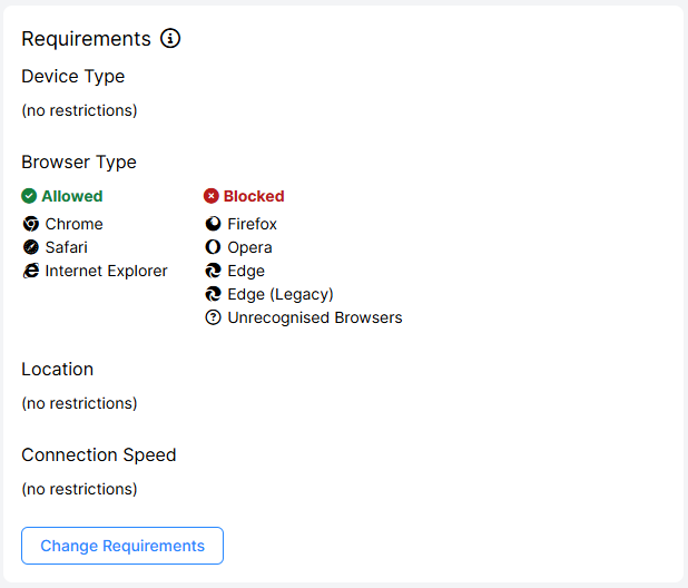 A screenshot of the browser requirements settings. Only participants with are able to take part in the experiment.
