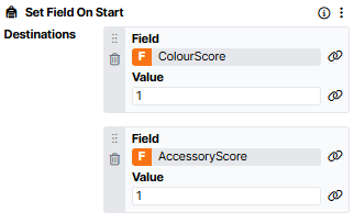 The image shows the Set Field On Start component with two destinations: the ColourScore and the AccessoryScore field, both set to 1.