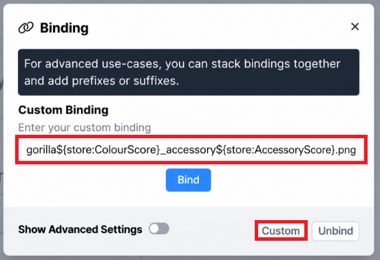 The image shows how the binding menu should look when setting up a custom binding. The custom binding has been highlighted, and in the text box is “gorilla${store:ColourScore}_accessory${store:AccessoryScore}.png”. The custom button has also been highlighted.