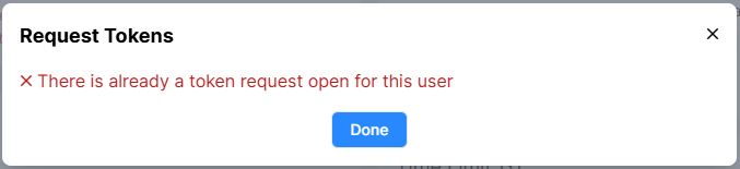 Screenshot of Request Tokens window with message 'There is already a token request open for this user'